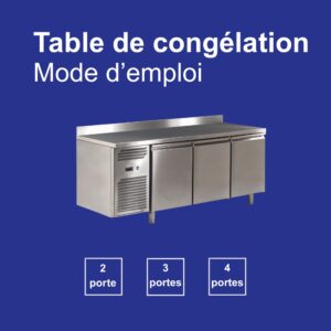 Table de congélation professionnelle en inox avec 2, 3 ou 4 portes pour cuisine professionnelle par Gastromachines SA