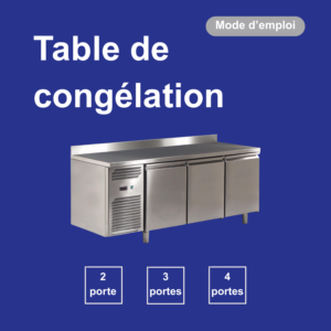 Table de congélation professionnelle en inox avec 2, 3 ou 4 portes pour cuisine professionnelle par Gastromachines SA