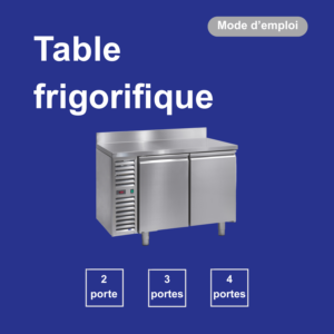 Table frigorifique professionnelle en acier inoxydable 2, 3 ou 4 portes pour cuisine professionnelle - Gastromachines SA